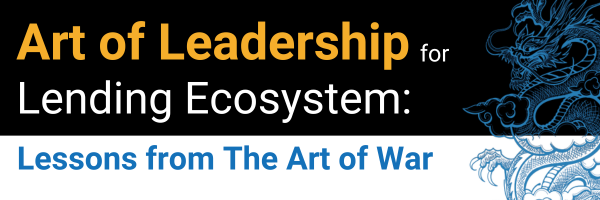 The Art of Leadership in the Lending Ecosystem_ Lessons from The Art of War